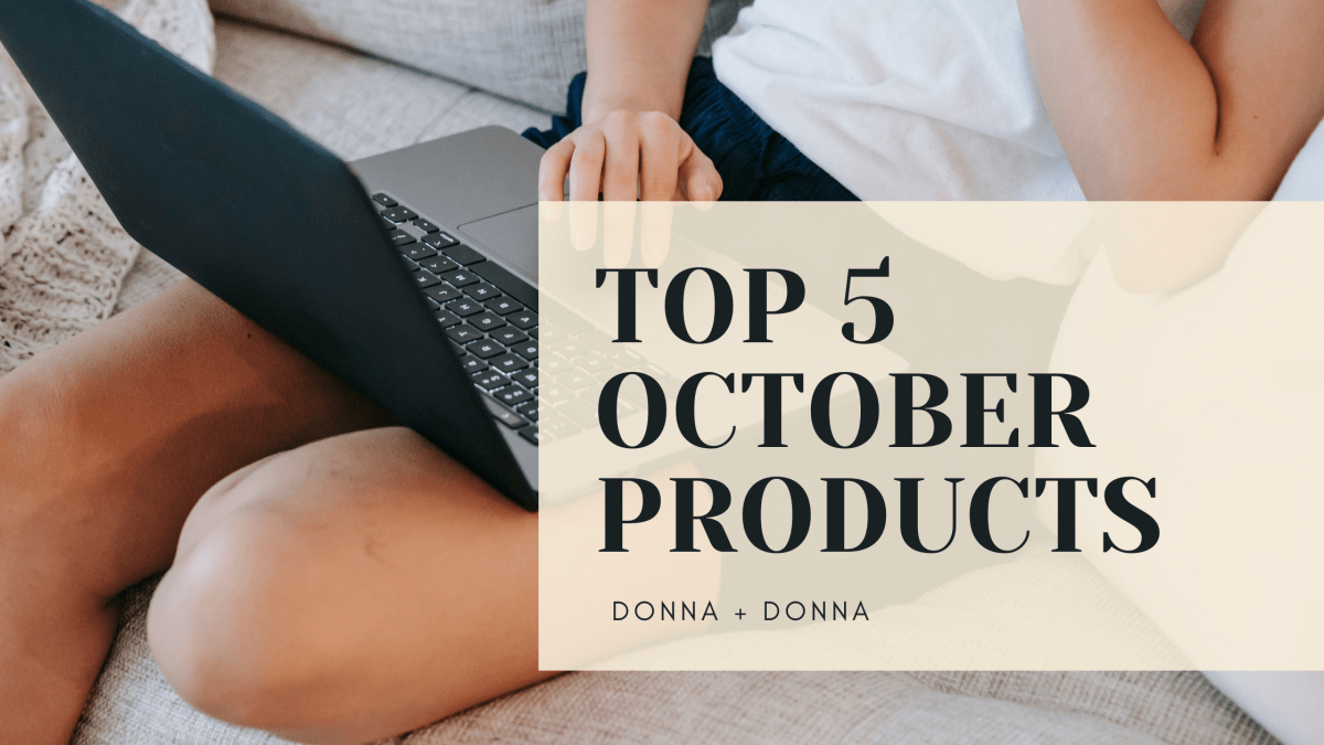 Top 5 Product Favorites for&nbsp;October